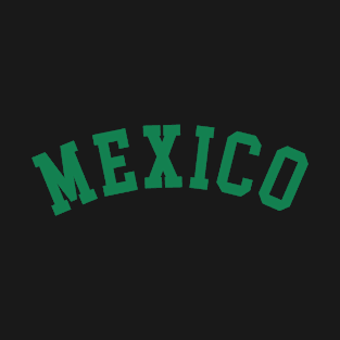 For lovers of Mexico and the Mexican People T-Shirt