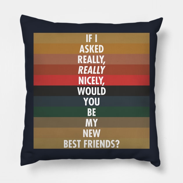 My New Best Friends? 2 Pillow by MrPandaDesigns