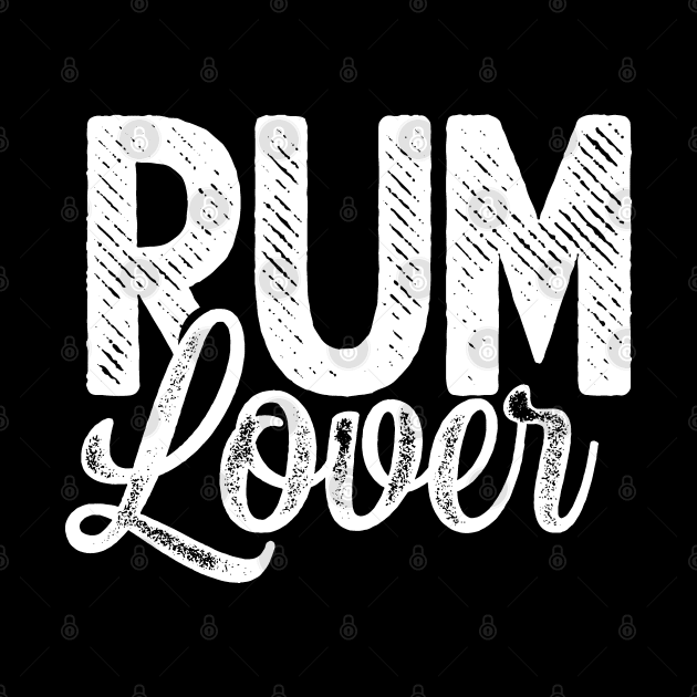 Alcohol Rum Rums Drinker Drink Drinking by dr3shirts