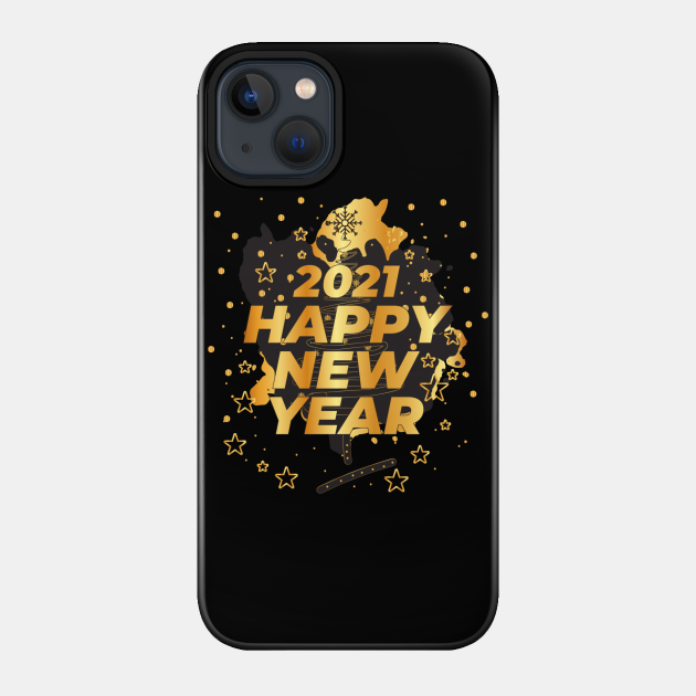 happy new year 2021 - Happy New Year 2021 - Phone Case