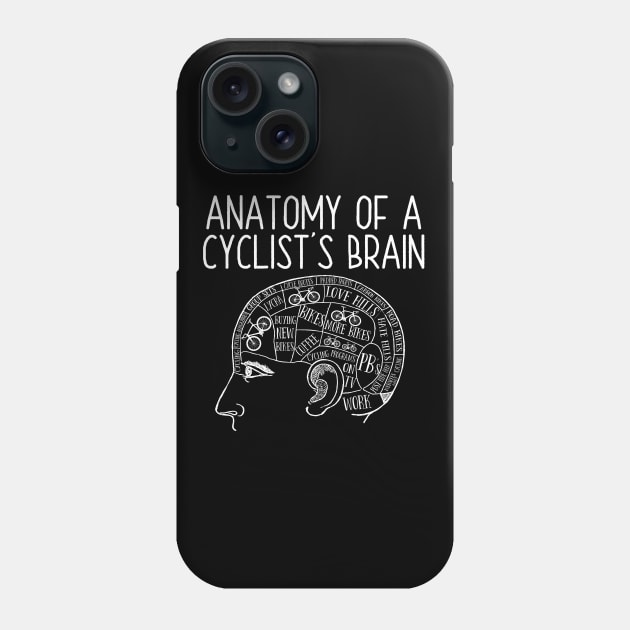 Cycling - Anatomy Of A Cyclists Brain Phone Case by Kudostees