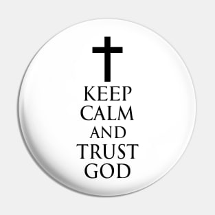 Keep Calm And Trust God - Roman Catholic Cross - Black - Christian Series 6B Pin