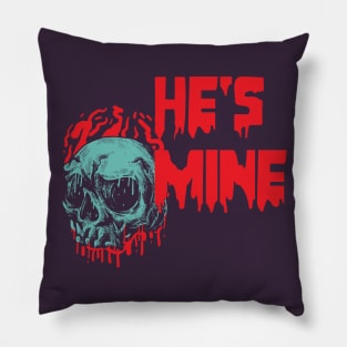 He's Mine- Valentine Gore Pillow