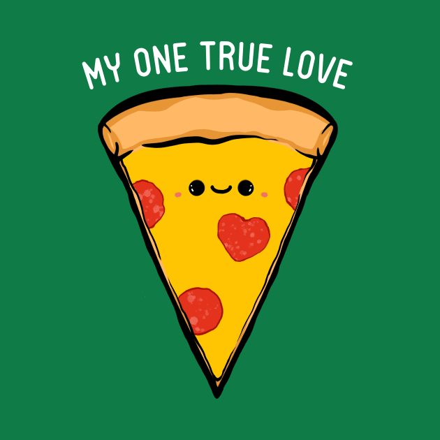 My One True Love - Pizza by IlanB