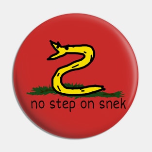 No Step On Snek Pin