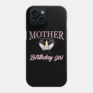 Mother of the birthday girl Phone Case