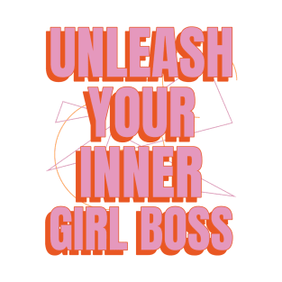 Unleash Your Inner Girl Boss Female Empowerment T-Shirt