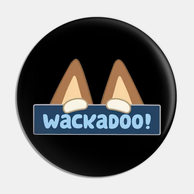 Bluey Wackadoo Pin by Justine Nolanz