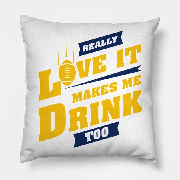 Love Football And Makes Me Drink Too With LOS ANGELES Football Team Color Pillow by Toogoo