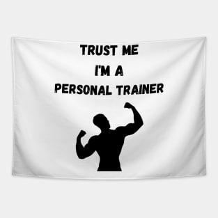 Trust me I'm a personal trainer Tapestry