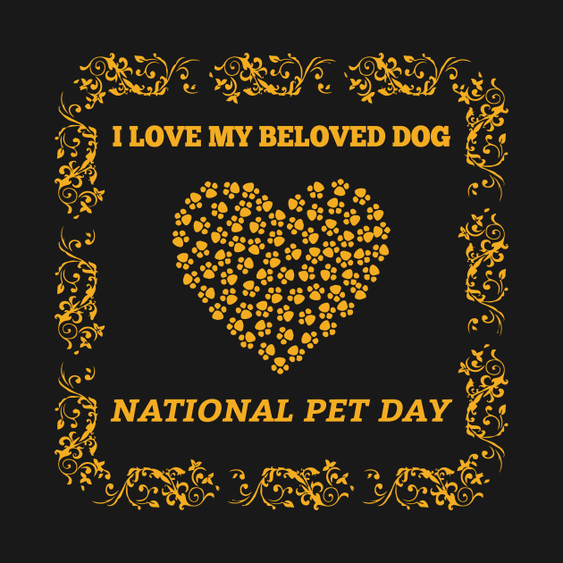 I Love My Beloved Dog- A Dog Lover by Safayet123