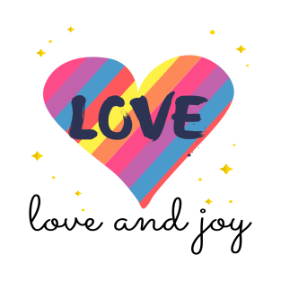 love and joy T-Shirt