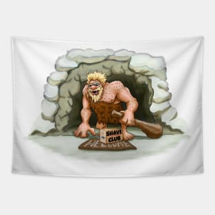 Caveman Shave Club Tapestry