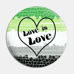 Love is Love Aromantic Flag in Mosaic Design Pin
