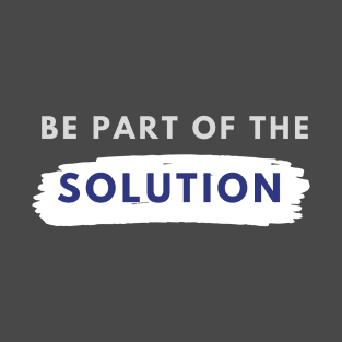 part of the solution T-Shirt