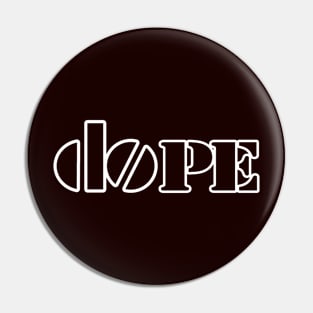 Dope Pin