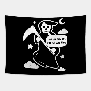 Funny Grim Reaper, Live Forever Joke, Birthday Goth Humor Tapestry