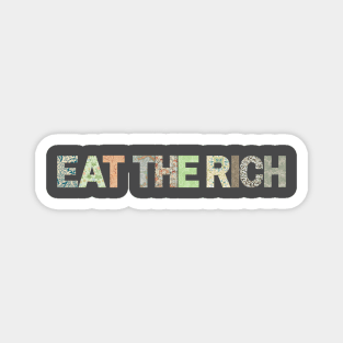 Eat the Rich (light horizontal variant) Magnet