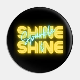 Sparkle and Shine Pin