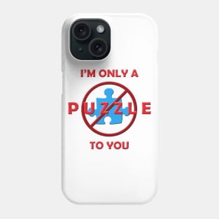 Only a Puzzle to You (3D) Phone Case