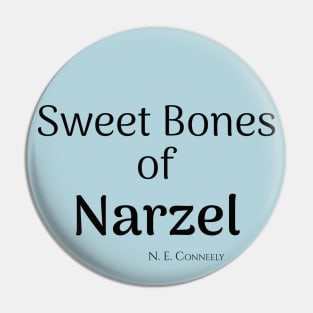 Sweet Bones of Narzel Pin