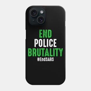 EndSars End Police Brutality Nigeria Phone Case