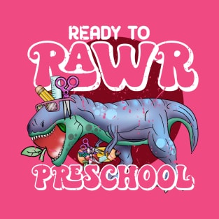 Ready to rawr preschool T-Shirt