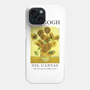 Vase with Fifteen Sunflowers Print by Vincent van Gogh Phone Case