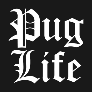 Pug Life T-Shirt