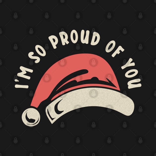 I'm So Proud Of You Typography by JaussZ