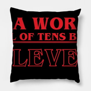 Be an Eleven Pillow
