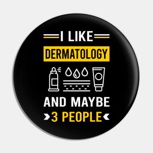 3 People Dermatology Dermatologist Pin