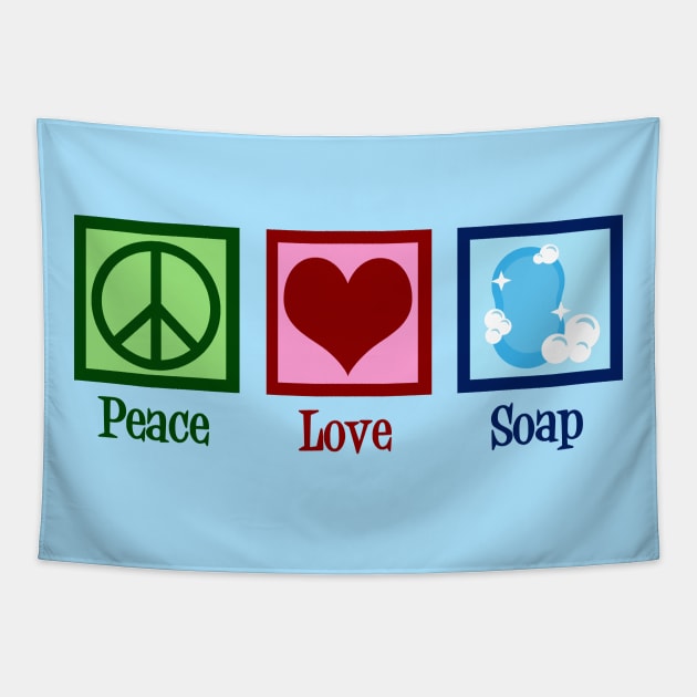 Peace Love Soap Tapestry by epiclovedesigns