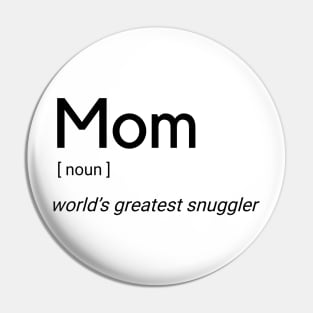 Mom Snuggles Pin