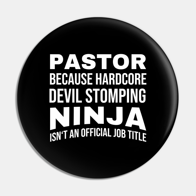 pastor because devil stomping ninja