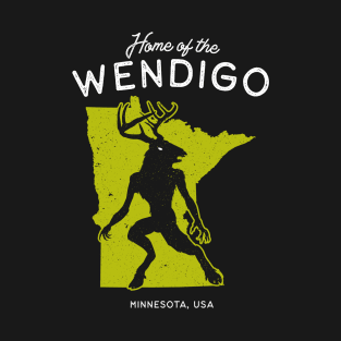Home of the Wendigo - Minnesota USA T-Shirt