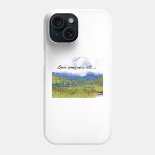 Love Conquers All Mountain Meadow Lake Phone Case