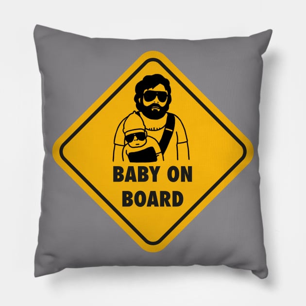 Baby on board (Carlos from the Hangover) Pillow by Chill Studio