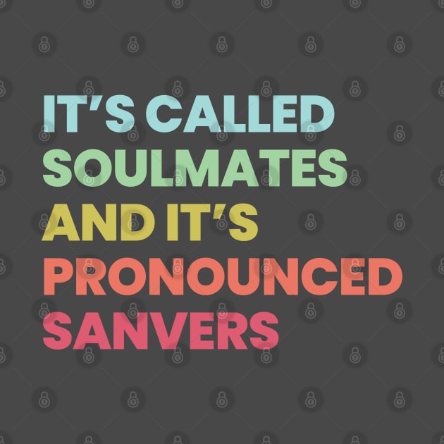 Its called soulmates and its pronounced SANVERS by VikingElf