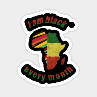 I'm black every month Magnet