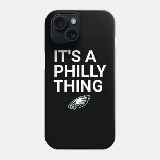 IT'S A PHILLY THING Phone Case