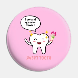 Sweet tooth Pin