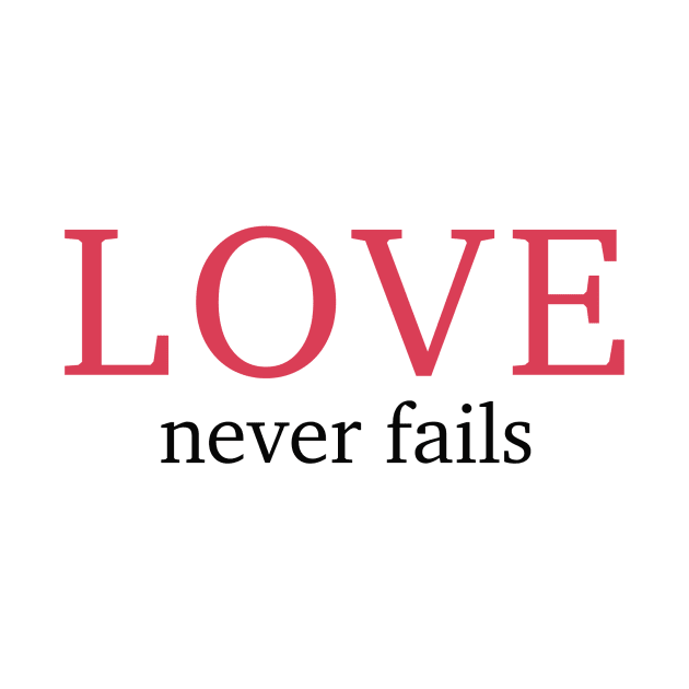 Love never fails by Edeel Design