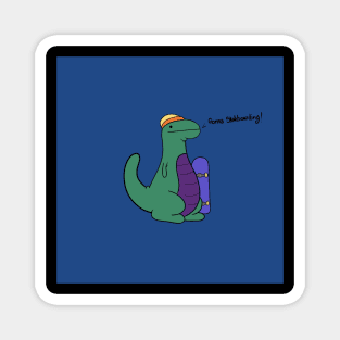 Dino gonna skateboarding Magnet