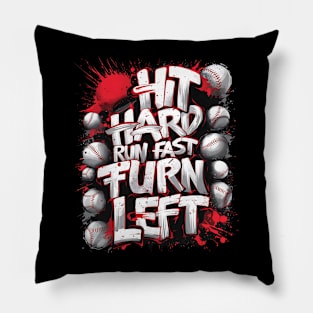 Baseball Graffiti: Hit Hard, Run Fast, Turn Left Pillow