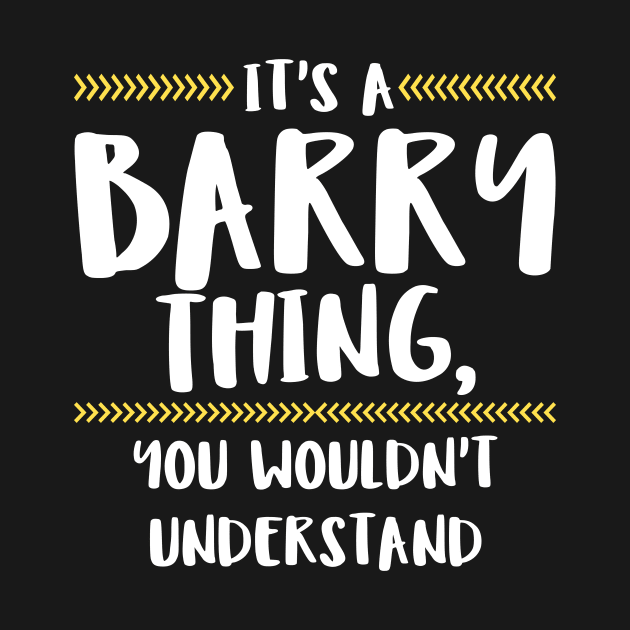 It's A Barry Thing You Wouldn't Understand by SimonL