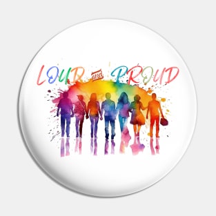 Loud and Proud Rainbow Pride Pin