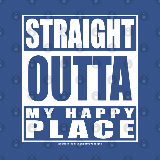 Discover Straight Outta My Happy Place - Disney - T-Shirt