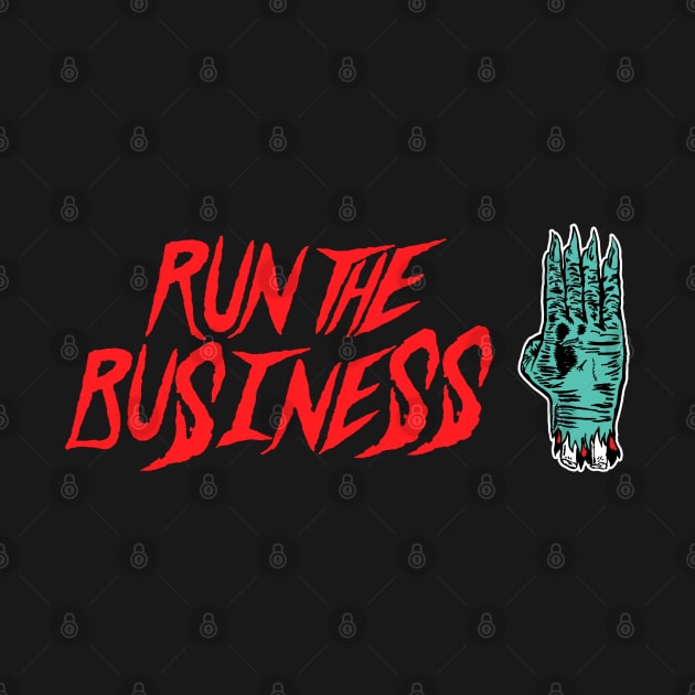 Run The Business by PentaGonzo