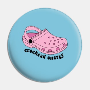 Crochead Energy Funny Croc Pun Pin